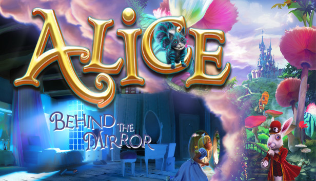 Alice: Behind the Mirror