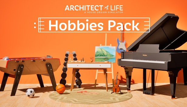 Architect Life: A House Design Simulator - Hobbies Pack