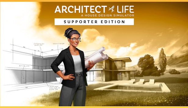 Architect Life: A House Design Simulator - Supporter Edition