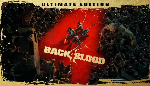 Back 4 Blood - Ultimate Edition