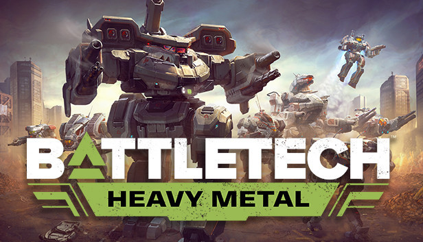 BATTLETECH: Heavy Metal