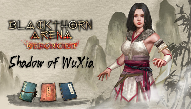Blackthorn Arena: Reforged: Shadow of Wuxia