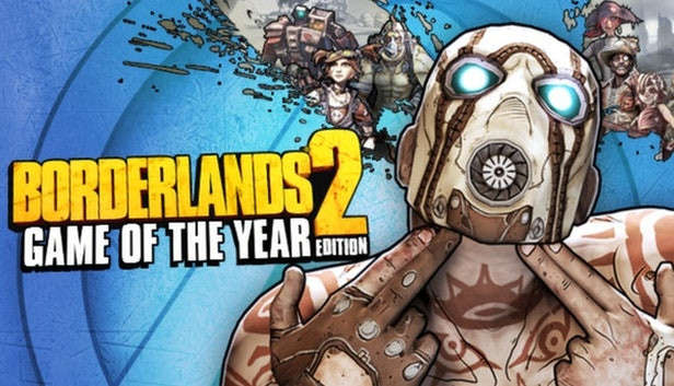 Borderlands 2 - Game of the Year Edition