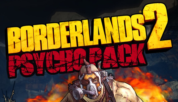 Borderlands 2: Psycho Pack