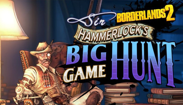 Borderlands 2: Sir Hammerlock’s Big Game Hunt (Mac)