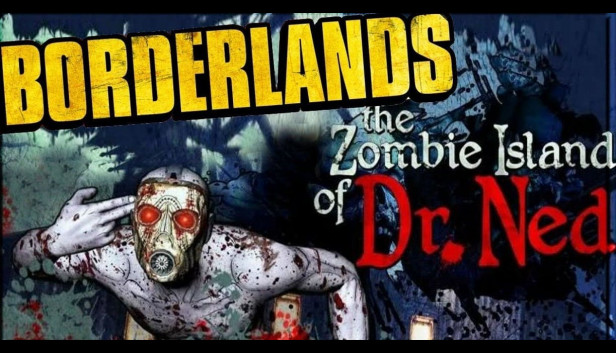 Borderlands: The Zombie Island of Dr. Ned