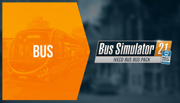 Bus Simulator 21 Next Stop: IVECO BUS Bus Pack