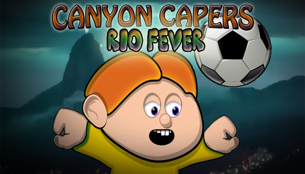Canyon Capers: Rio Fever