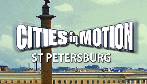 Cities in Motion: St. Petersburg