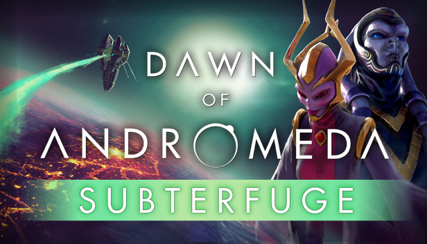 Dawn of Andromeda: Subterfuge