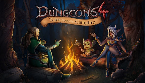 Dungeons 4: Tales from the Campfire