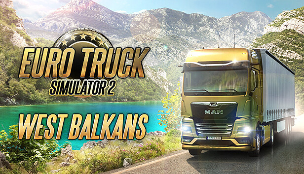 Euro Truck Simulator 2: West Balkans