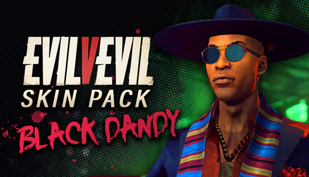 EvilVEvil: Black Dandy Mashaka