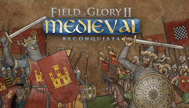 Field of Glory II: Medieval - Reconquista