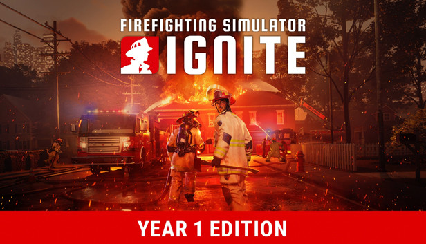 Firefighting Simulator: Ignite - Year 1 Edition