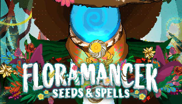 Floramancer: Seeds and Spells
