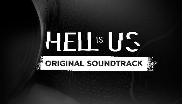 Hell is Us: Soundtrack