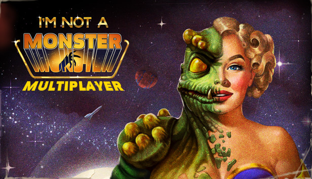 I Am Not A Monster - Multiplayer Version