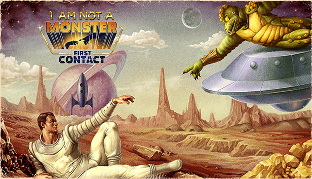I Am Not A Monster: First Contact
