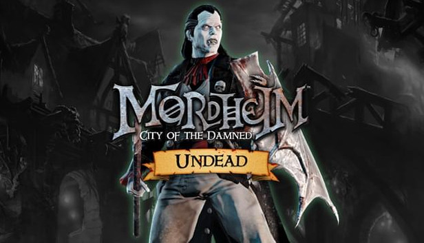 Mordheim: City of the Damned: Undead