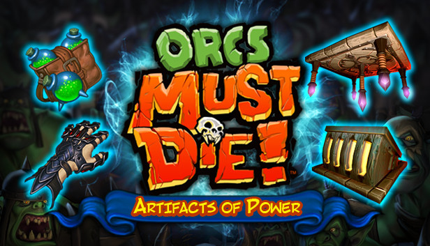 Orcs Must Die!: Artifacts of Power