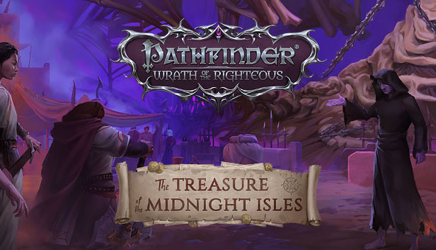 Pathfinder: Wrath of the Righteous - The Treasure of the Midnight Isles