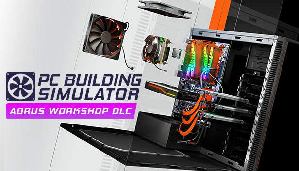 PC Building Simulator: AORUS Workshop
