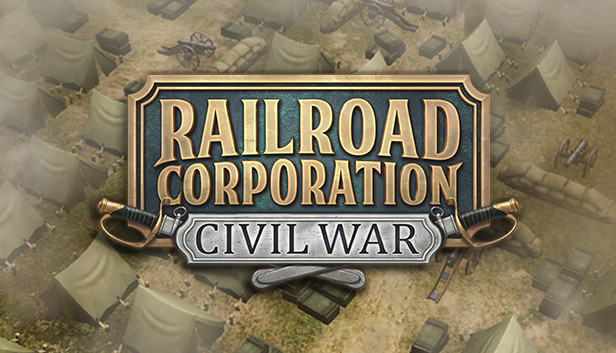 Railroad Corporation: Civil War