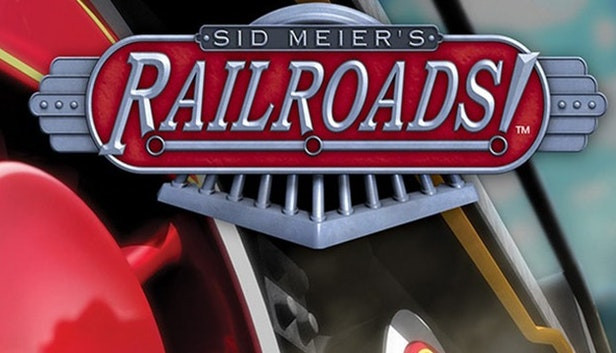 Sid Meier's Railroads!
