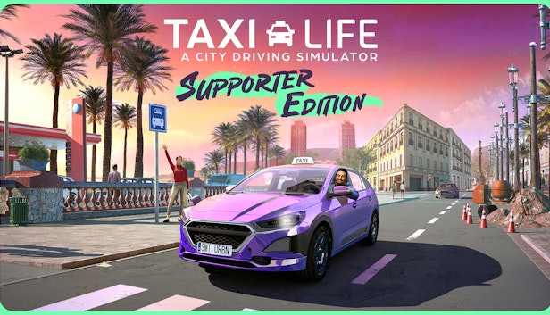Taxi Life: A City Driving Simulator - Supporter Edition