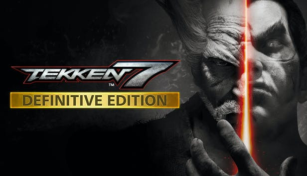 TEKKEN 7 - Definitive Edition