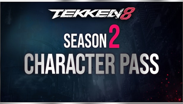 TEKKEN 8: Season 2 Character Pass