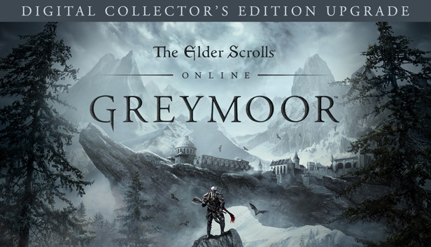 The Elder Scrolls Online: Greymoor Digital Collector's Edition Upgrade