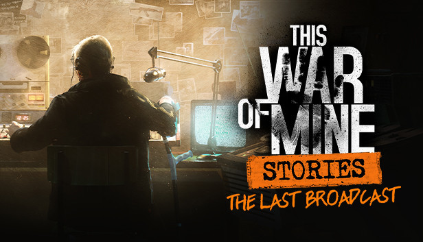 This War of Mine: Stories - The Last Broadcast (ep. 2)