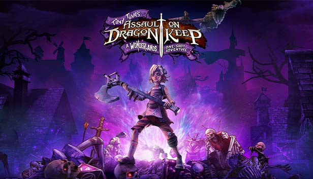 Tiny Tina's Assault on Dragon Keep: A Wonderlands One-Shot Adventure