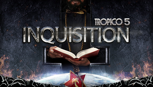 Tropico 5: Inquisition