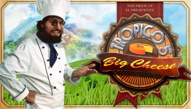 Tropico 5: The Big Cheese