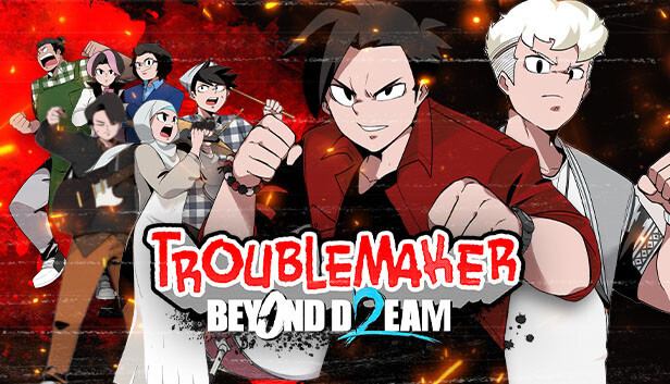 Troublemaker 2: Beyond Dream
