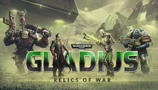 Warhammer 40,000: Gladius - Relics of War