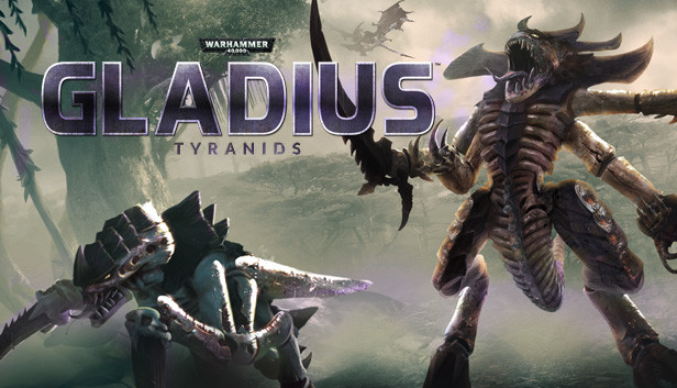 Warhammer 40,000: Gladius - Tyranids