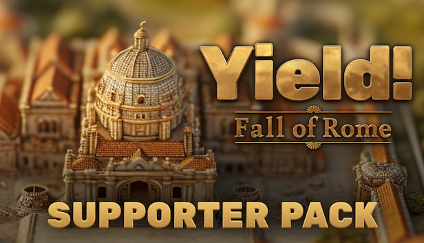 Yield! Fall of Rome: Supporter Pack