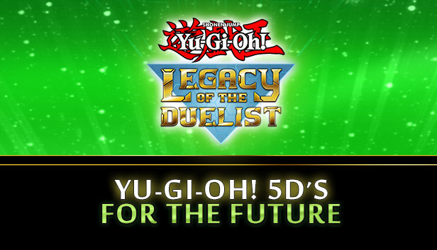 Yu-Gi-Oh! 5D’s For the Future