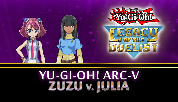 Yu-Gi-Oh! ARC-V: Zuzu v. Julia