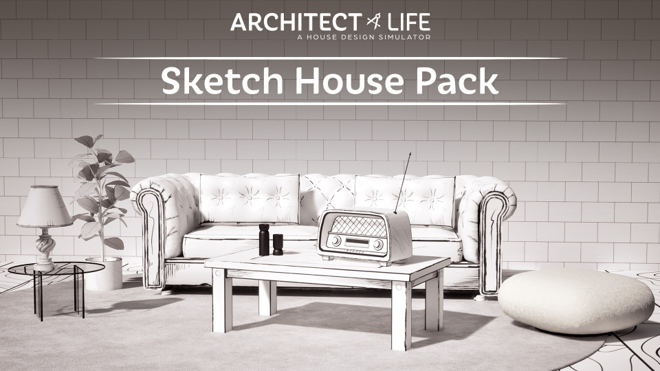 Architect Life: A House Design Simulator - Sketch House Pack