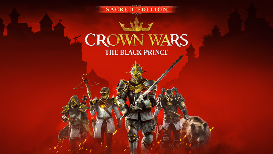 Crown Wars: The Black Prince - Sacred Edition