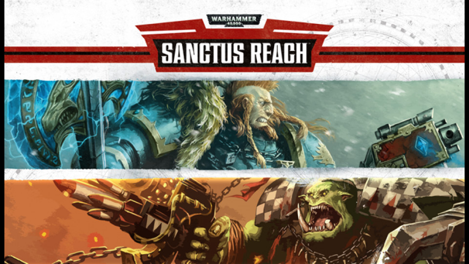 Warhammer 40,000: Sanctus Reach