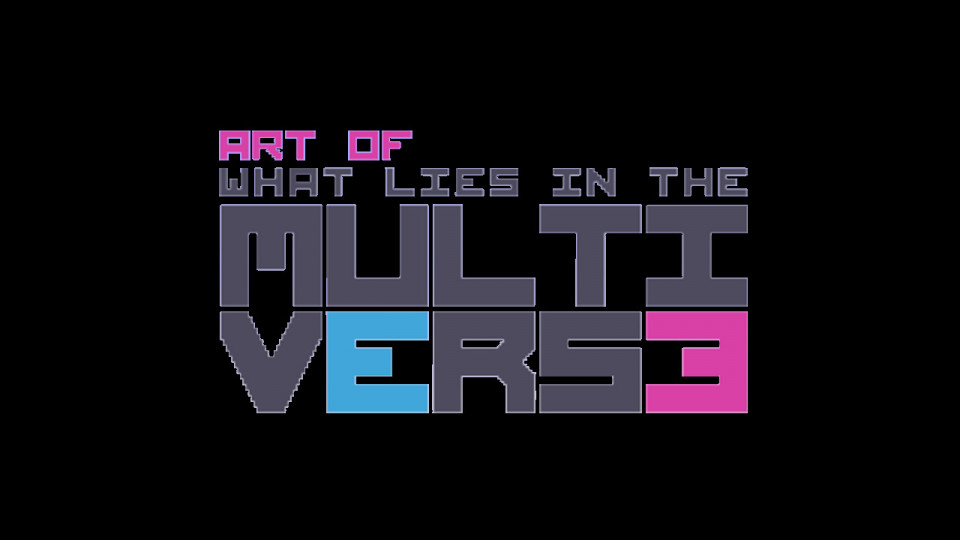 What Lies in the Multiverse: Artbook