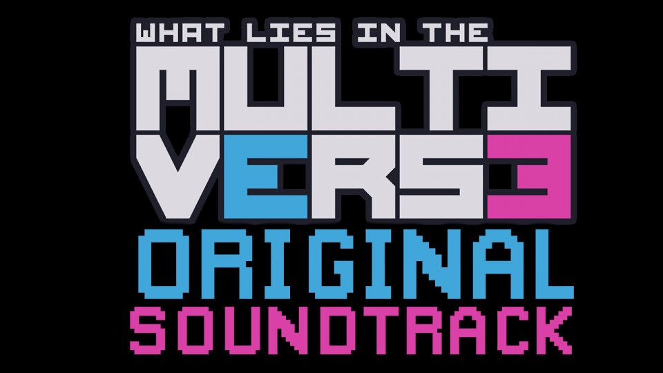 What Lies in the Multiverse: Soundtrack