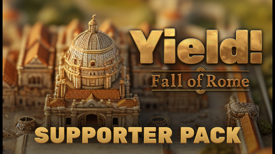 Yield! Fall of Rome: Supporter Pack